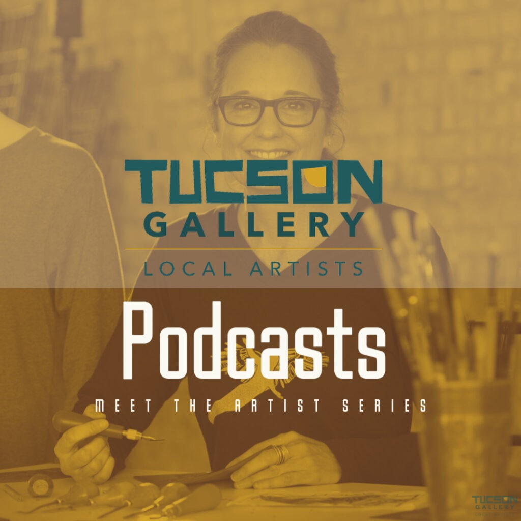 Tucson Gallery Podcast - Meet The Artist with Amy Lynn Bumpus